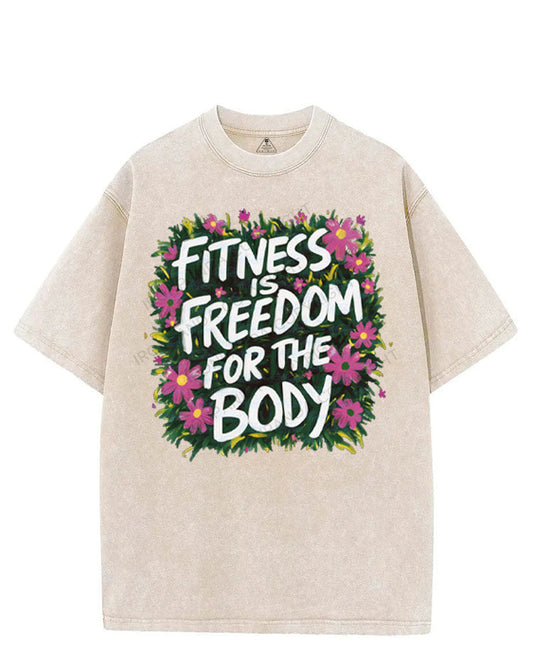FITNESS IS FREEDOM FOR THE BODY VINTAGE GYM SHIRT