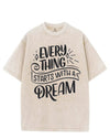 EVERYTHING STARTS WITH A DREAM VINTAGE GYM SHIRT