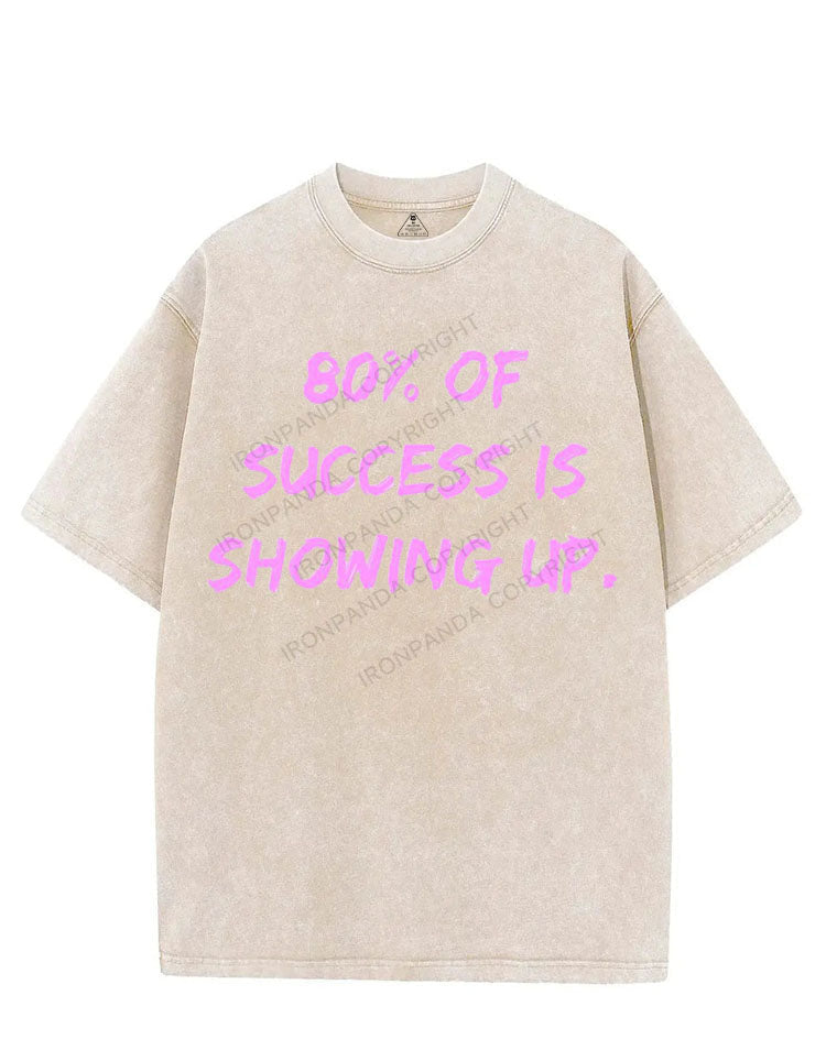 80% OF SUCCESS IS SHOWING UP VINTAGE GYM SHIRT