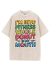 I'M INTO FITNESS WHOLE DONUT IN MY MOUTH VINTAGE GYM SHIRT