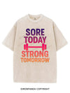 SORE TODAY STRONG TOMORROW VINTAGE GYM SHIRT