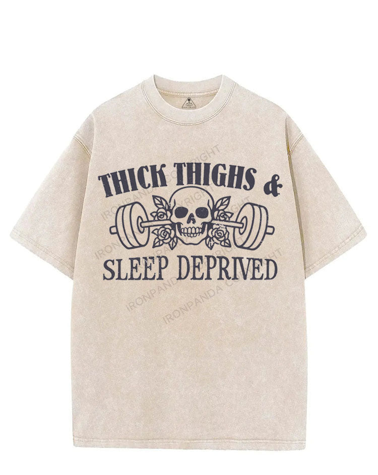 THICK THIGHS & SLEEP DEPRIVED VINTAGE GYM SHIRT