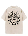 GIRLS JUST WANNA HAVE GUNS VINTAGE GYM SHIRT