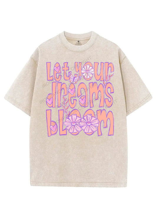 LET YOUR DREAMS BLOOM VINTAGE GYM SHIRT