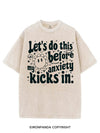 LET'S DO THIS BEFORE MY ANXIETY KICKS IN VINTAGE GYM SHIRT