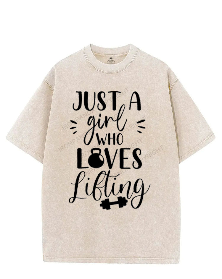 JUST A GIRL WHO LOVES LIFTING VINTAGE GYM SHIRT