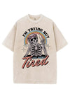 I'M TRYING BUT I'M VERY TIRED VINTAGE GYM SHIRT