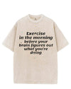 EXERCISE IN THE MORNING VINTAGE GYM SHIRT