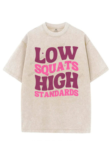 LOW SQUATS HIGH STANDARDS VINTAGE GYM SHIRT