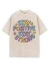 STAY POSITIVE STAY STRONG VINTAGE GYM SHIRT