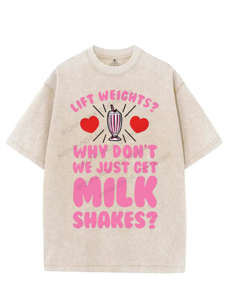 LIFT WEIGHTS? WHY DON'T WE JUST GET MILK SHAKES? VINTAGE GYM SHIRT