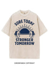 SORE TODAY STRONGER TOMORROW VINTAGE GYM SHIRT