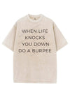 WHEN LIFE KNOCKS YOU DOWN DO A BURPEE VINTAGE GYM SHIRT