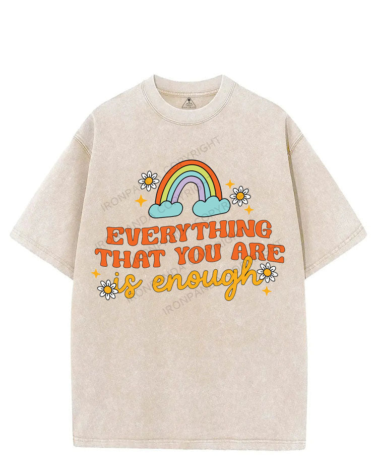 EVERYTHING THAT YOU ARE IS ENOUGH VINTAGE GYM SHIRT