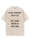 I'M NOT EVERYONES CUP OF TEA VINTAGE GYM SHIRT