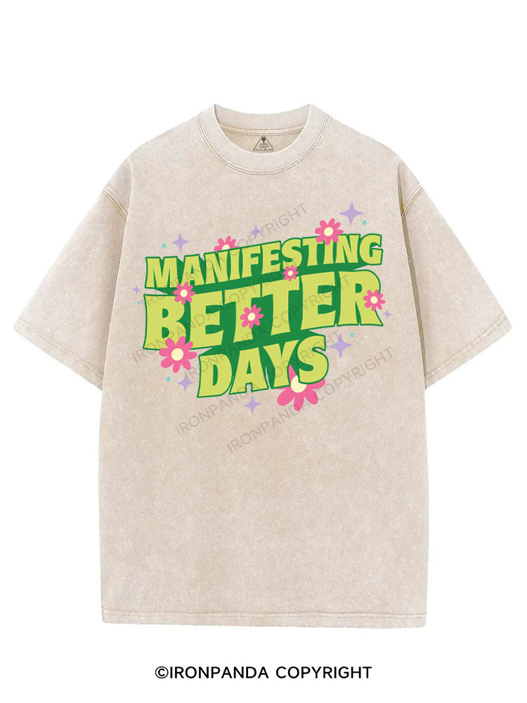 MANIFESTING BETTER DAYS VINTAGE GYM SHIRT