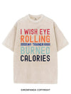 I WISH EYE ROLLING BURNED CALORIES VINTAGE GYM SHIRT