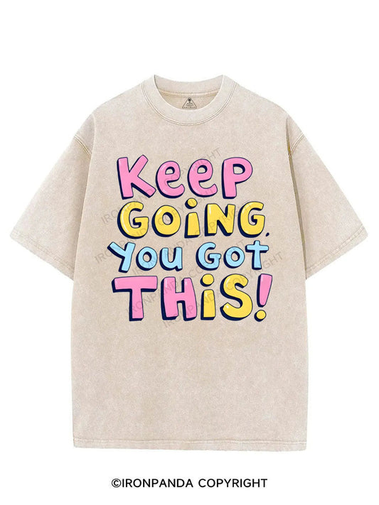 KEEP GOING, YOU GOT THIS! VINTAGE GYM SHIRT