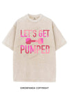 LET'S GET PUMPED VINTAGE GYM SHIRT