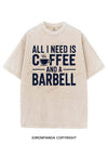 ALL I NEED IS COFFEE AND A BARBELL VINTAGE GYM SHIRT