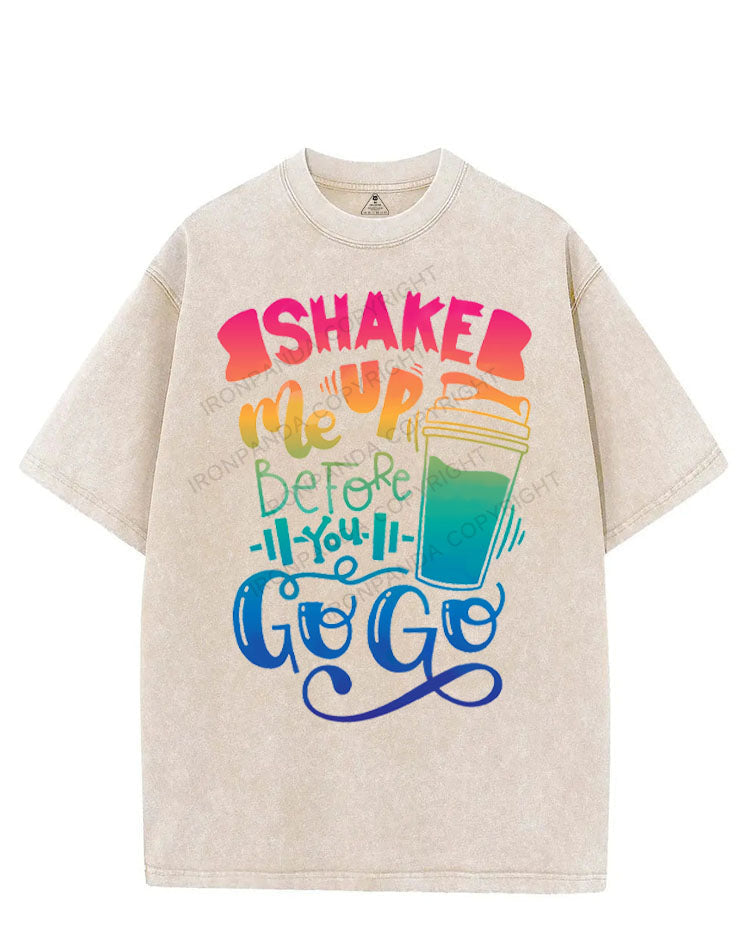SHAKE ME UP BEFORE YOU GO GO VINTAGE GYM SHIRT