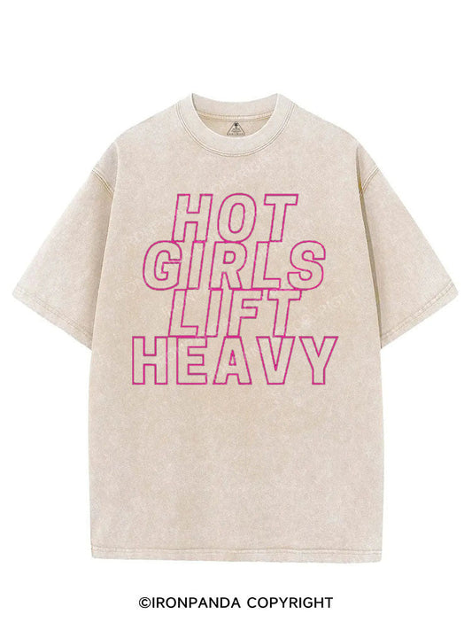 HOT GIRLS LIFT HEAVY VINTAGE GYM SHIRT