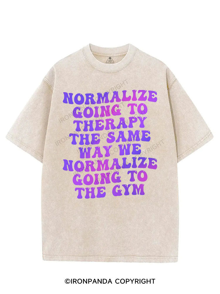 NORMALIZE GOING TO THERAPY THE SAME WAY WE NORMALIZE GOING TO THE GYM VINTAGE GYM SHIRT