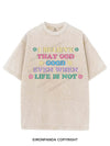 I BELIEVE THAT GOD GOOD EVEN WHEN LIFE IS NOT VINTAGE GYM SHIRT