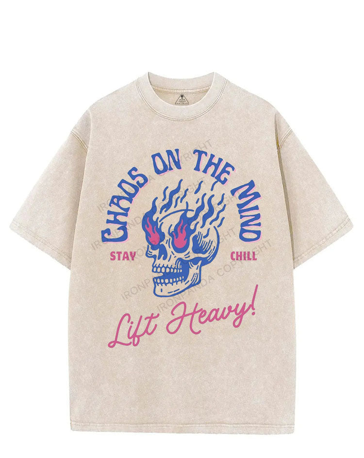CHAOS ON THE MIND STAY CHILL LIFT HEAVY VINTAGE GYM SHIRT
