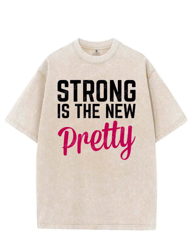 STRONG IS THE NEW PRETTY VINTAGE GYM SHIRT