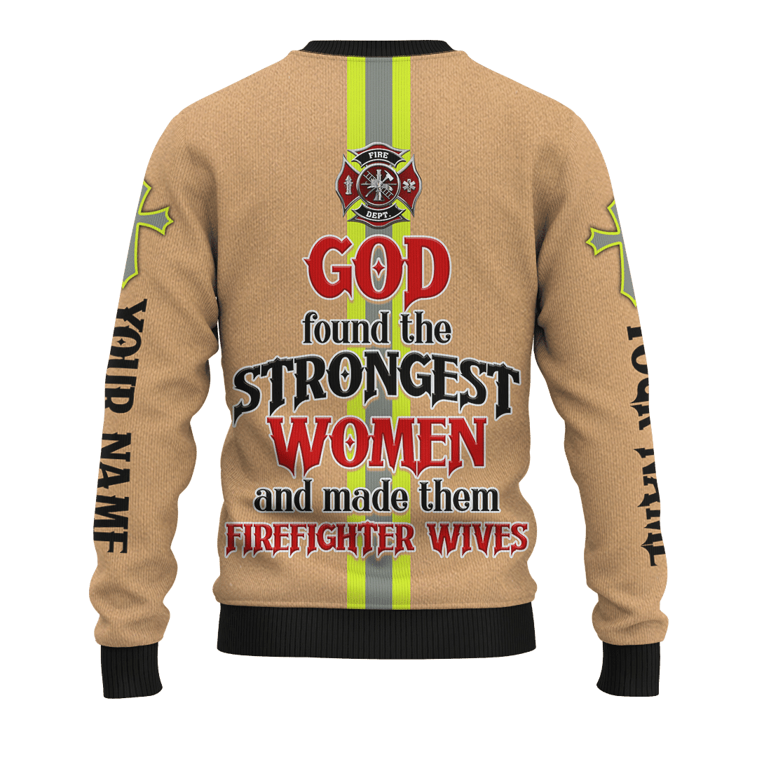 God Found Some Of The Strongest Woman And Made Them Firefighter Wives Customized 3D All Over Printed hoodie