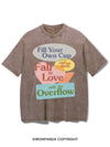 FILL YOUR OWN CUP AND LET THEM FALL IN LOVE WITH THE OVERFLOW VINTAGE GYM SHIRT