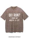 I RUN MY MOUTH Vintage Gym Shirt