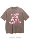 Pink Your Dad Is My Cardio Vintage Gym Shirt