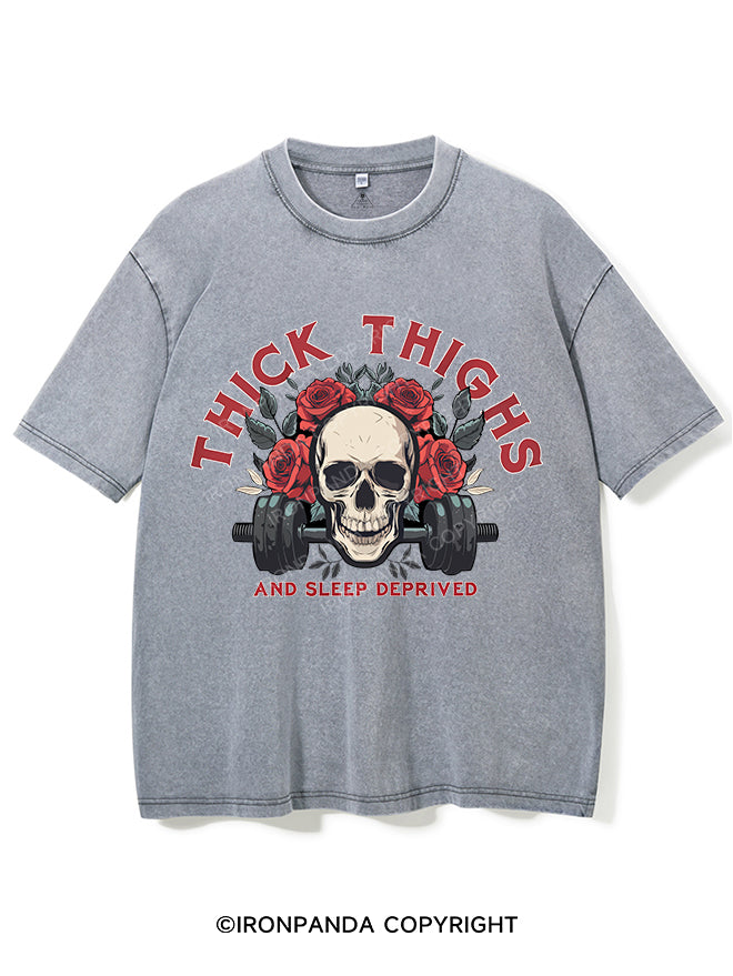 THICK THIGHS AND SLEEP DEPRIVED VINTAGE GYM SHIRT