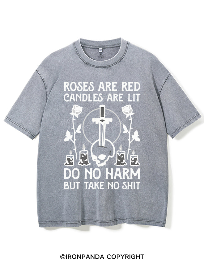 ROSES ARE RED CANDLES ARE LIT DO NO HARM BUT TAKE NO SHIT VINTAGE GYM SHIRT