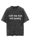 call me hot not pretty VINTAGE GYM SHIRT