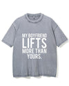 MY BOYFRIEND LIFTS MORE THAN YOURS VINTAGE GYM SHIRT