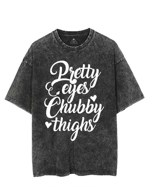 PRETTY EYES CHUBBY THIGHS VINTAGE GYM SHIRT
