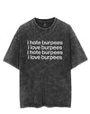 i hate burpees i love burpees VINTAGE GYM SHIRT