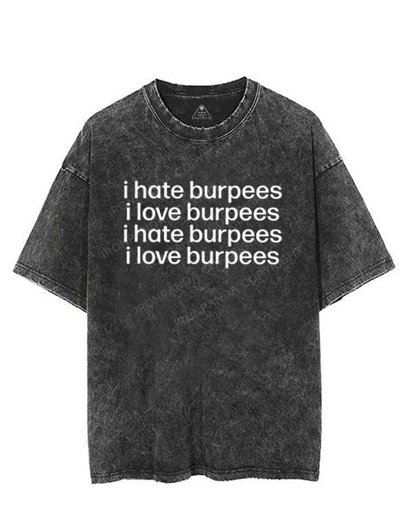 i hate burpees i love burpees VINTAGE GYM SHIRT