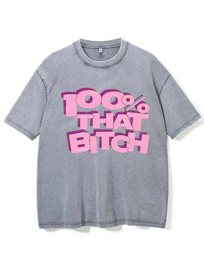100% THAT BITCH VINTAGE GYM SHIRT