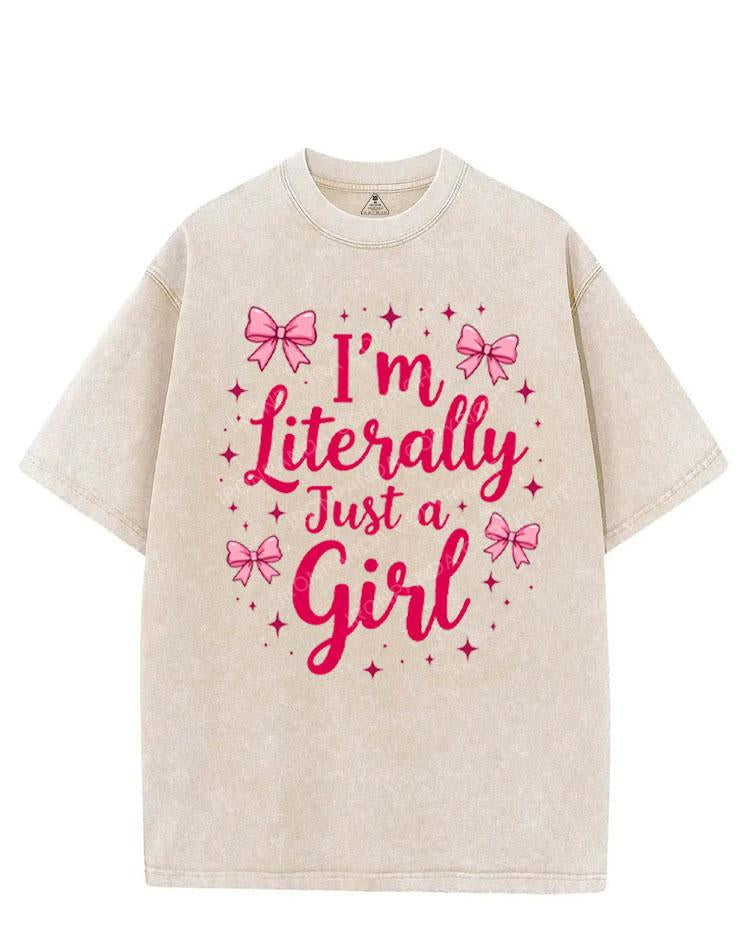 I'M LITERALLY JUST A GIRL VINTAGE GYM SHIRT