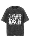 MY ANXIETY IS A DOOZY BUT THIS ASS IS HELLA JUICY VINTAGE GYM SHIRT