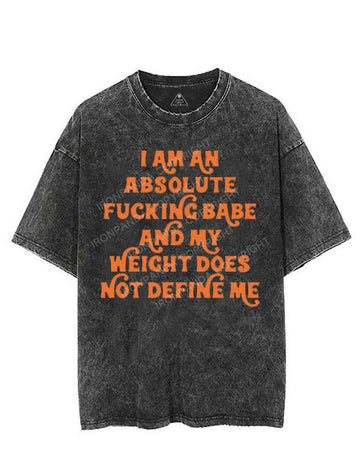 I AM AN ABSOLUTE FUCKING BABE VINTAGE GYM SHIRT