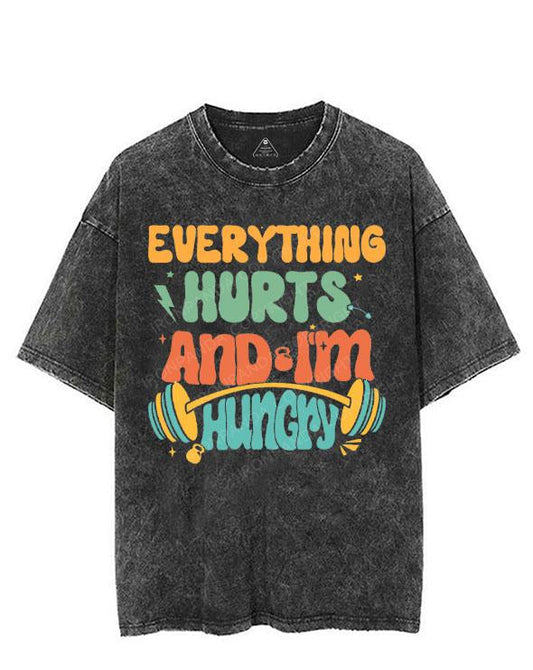 EVERYTHING HURTS AND I'M HUNGRY VINTAGE GYM SHIRT
