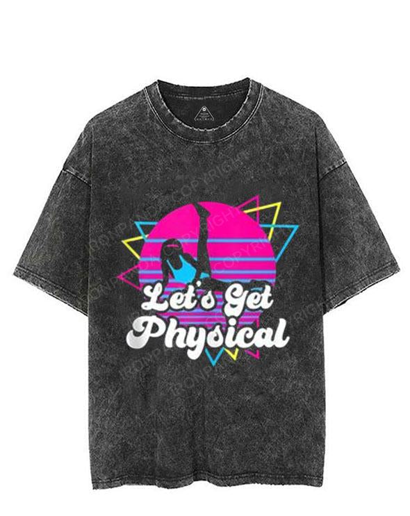 Let's get physical VINTAGE GYM SHIRT