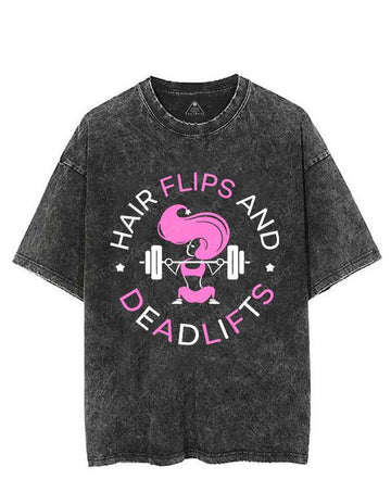 HAIR FLIPS AND DEADLIFTS VINTAGE GYM SHIRT