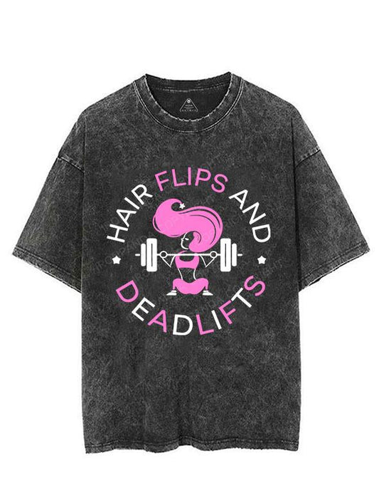 HAIR FLIPS AND DEADLIFTS VINTAGE GYM SHIRT
