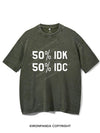 50% I DON'T KNOW 50% I DON'T CARE VINTAGE GYM SHIRT